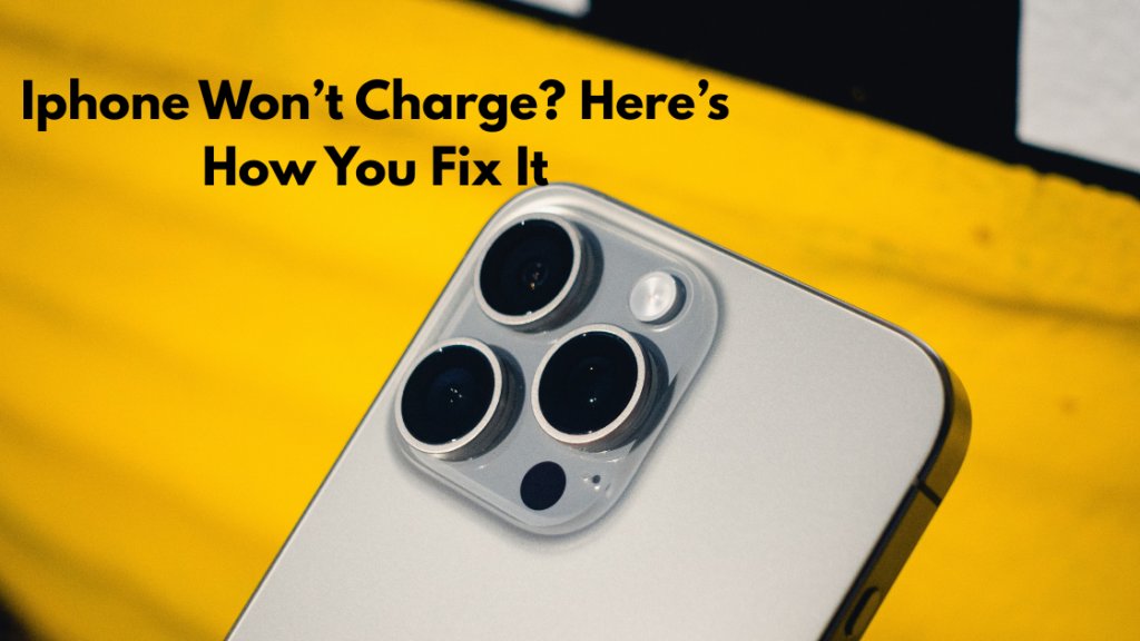 Iphone Won’t Charge